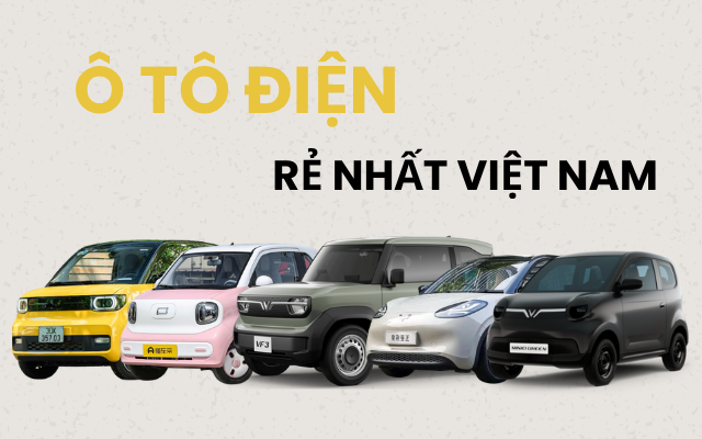 Liệt Kê Những Xe Ô Tô Điện Ngon - Bổ - Rẻ Trong Tầm Giá 500 Triệu
