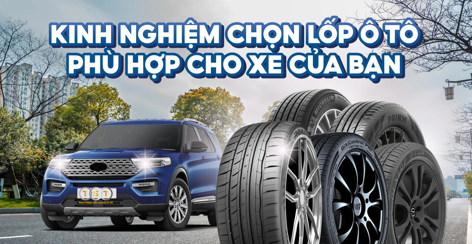 Kinh Nghiệm Chọn Lốp Xe Ô Tô. 4 Cách Phân Biệt Lốp Xe Thật – Giả